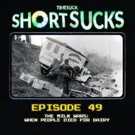 Short Suck #49: The Milk Wars: When People Died for Dairy