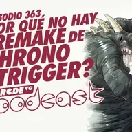 ¿Por qué NO HAY REMAKE de CHRONO TRIGGER? - BRCDEvg Podcast 363