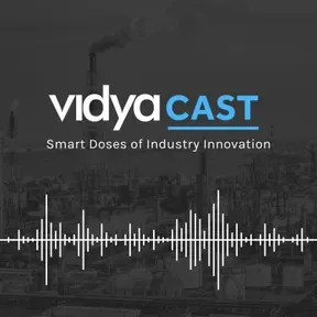 Vidyacast: Smart Doses of Industry Innovation
