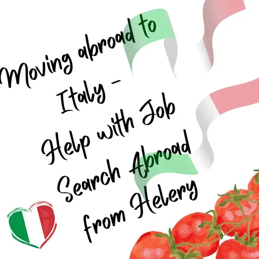 Moving abroad to Italy - Help with Job Search Abroad from Helery