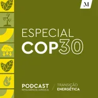 Série Transição Energética - Especial COP30: mineração sustentável e o futuro dos metais