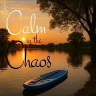 S6 Ep44: Calm in the Chaos