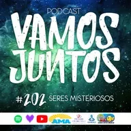 EP 202 - SERES MISTERIOSOS