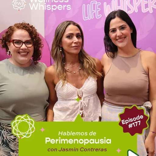 Hablemos de la Perimenopausia con Jasmine Contreras