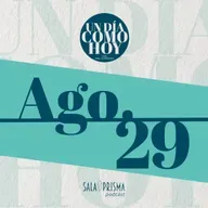 Un Día Como Hoy 29 de Agosto