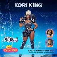 Ep. 339 - Heavens To Betsey! - RPDR 17x09