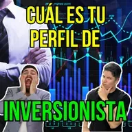 375. GUÍA del PERFIL DE INVERSIONISTA, descubre cuál es tu perfil