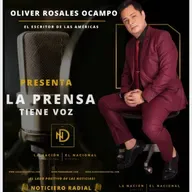 La prensa tiene voz con oliver rosales ocampo