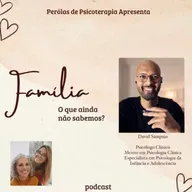 Família:" O que ainda não sabemos..."