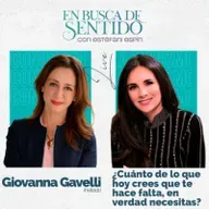 ¿Cuánto de lo que crees que te hace falta,en verdad, necesitas? Con Giovanna Gavelli