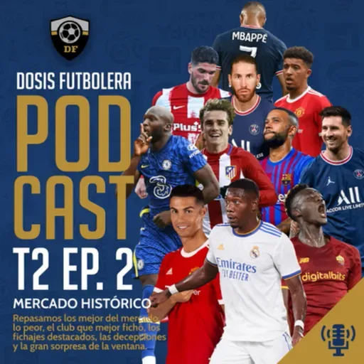 T2, E2: El futuro de Mbappé, los pases de Saúl y Griezmann y lo mejor de un mercado histórico 