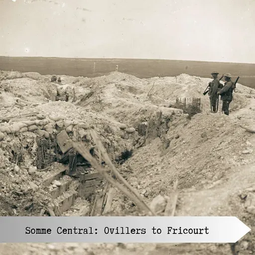 Somme Central: Ovillers to Fricourt