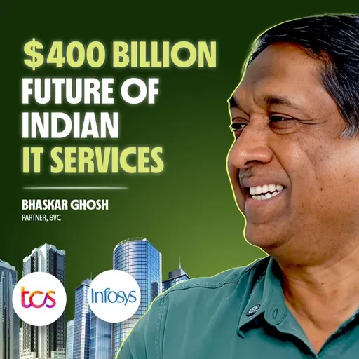 How AI Will Disrupt India’s IT Services Industry And Its 1.5M Engineers/Year | Bhaskar Ghosh, 8VC
