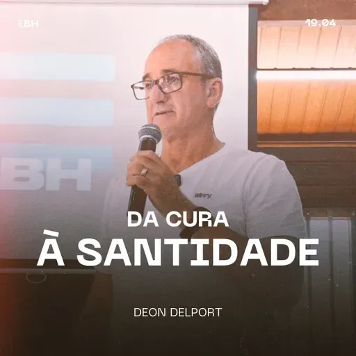 Da Cura à Santidade - Deon Delport