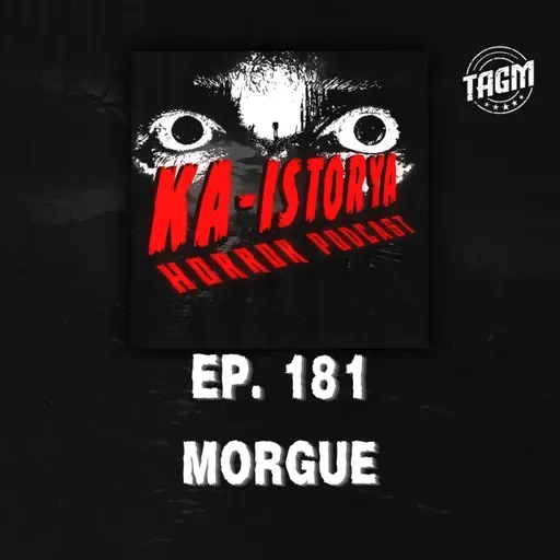 Episode 181 : MORGUE