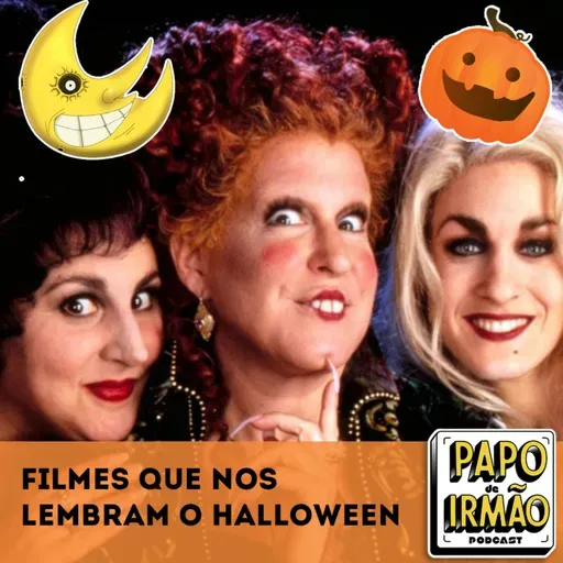 Papo de Irmão #79 Filmes que nos Lembram o Halloween