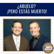 ¿Abuelo? ¡Pero estás muerto! • followHIM Favorites • 30 marzo - 5 abril • Ven, Sígueme