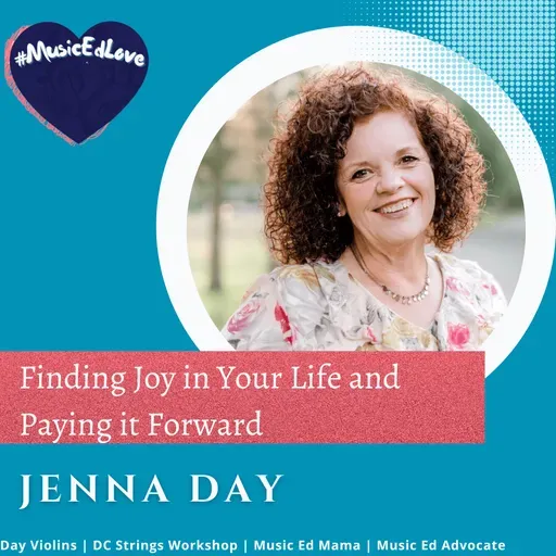Finding Your Joy & Paying it Forward with Jenna Day