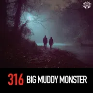 Big Muddy Monster