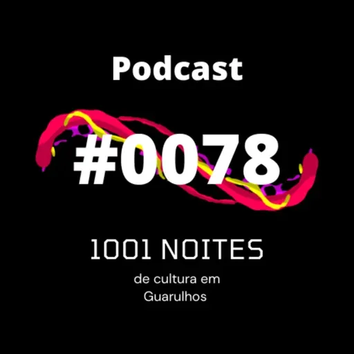 #0078 - Noite de Cultura em Guarulhos (Léia e Yve)