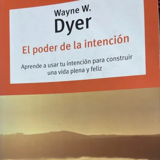 Capítulo 13. Es mi intención curar. El poder de la Intención