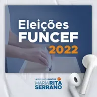 Eleições Funcef 2022: Em podcast, Rita Serrano fala sobre a importância de participar e votar
