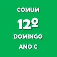 572 - 12º Domingo Comum
