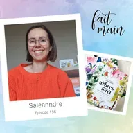 #156 Saleanndre : se libérer de l'hyper-productivité