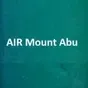 All India Radio - AIR Mount Abu