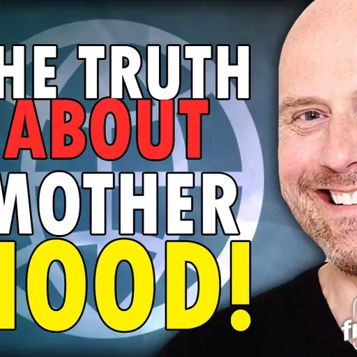 6386 The Truth About Motherhood!