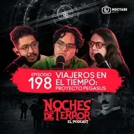 EP: 198 Viajeros en el tiempo: El Misterio del Proyecto Pegasus