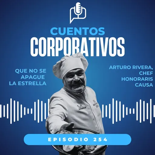 Que no se apague la estrella. Arturo Rivera, Estrella Michellin, taquería El Califa de León [episodio 255]