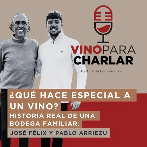 ¿Qué hace especial un vino? Historia real de una bodega familiar