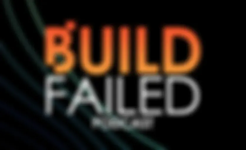 Build Failed Podcast
