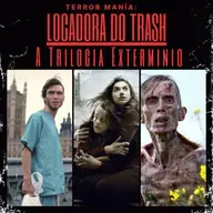 Locadora do Trash - A Trilogia Extermínio
