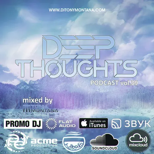 Deep Thoughts podcast # 39 with Dj Tony Montana 27.12.2025 #39