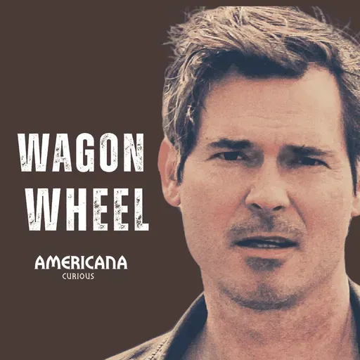 Wagon Wheel, Old Crow Medicine Show, and Ketch Secor (The Untold Story of Americana’s Biggest Hit)