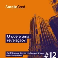 O que é uma revelação? - Série Espiritismo e temas contemporâneos - Ep#12