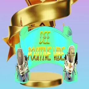 DEE POSITIVE VIBE