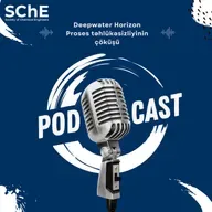 Deepwater Horizon | Proses təhlükəsizliyinin çöküşü | E6