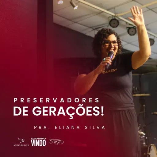 Preservadores de gerações - Eliana Silva