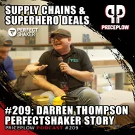 #209: Darren Thompson - Inside PerfectShaker - Supply Chains, Superheroes, and the Science of Mixing