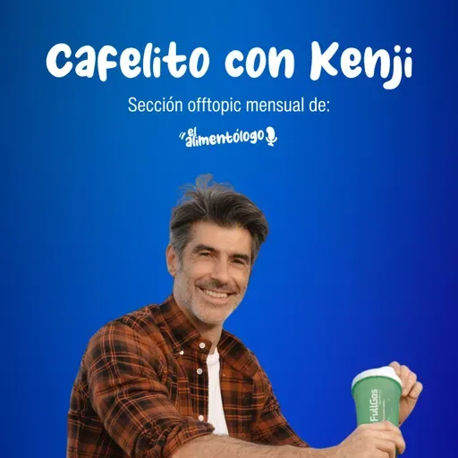 Cafelito con Kenji y Jorge Fernández: Su estilo de vida, alimentación, suplementación y más