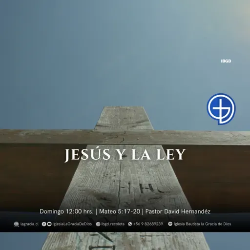 Jesús y la ley | Mateo 5:17-20 | Segundo Culto | Audio Domingo 08 Junio 2025