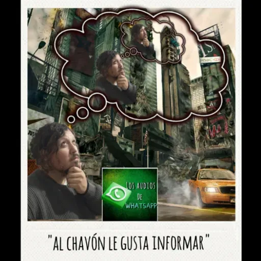 "Al chavón le gusta informar"