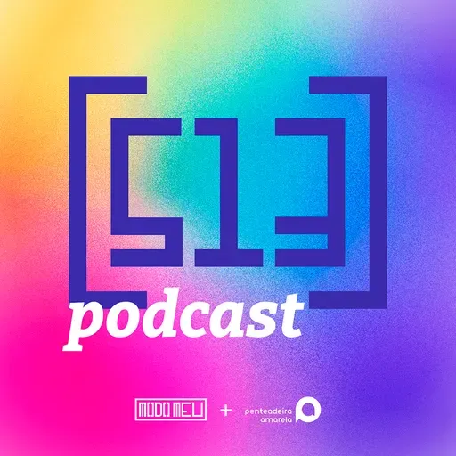 513 Podcast – #73 – Mulheres que nos inspiram