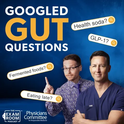 Dr. Will Bulsiewicz & The Most Googled Gut Health Questions: GLP-1s, Healthy Soda, & More