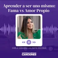 518. Aprender a ser uno mismo: Fama vs Amor Propio