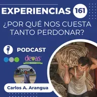 ¿Por qué nos cuesta tanto perdonar? Experiencias 161