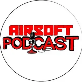 AIRSOFT PODCAST